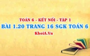 Bài 1.20 trang 16 SGK Toán 6 tập 1 Kết nối tri thức